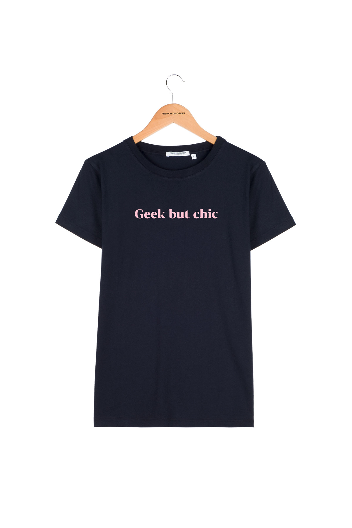 T-shirt GEEK BUT CHIC French Disorder