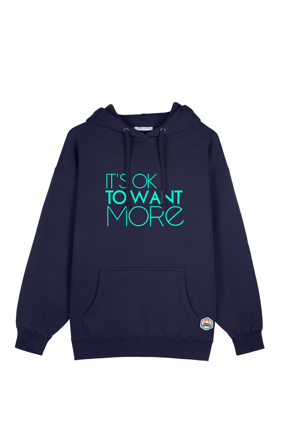 Hoodie IT'S OK TO WANT MORE
